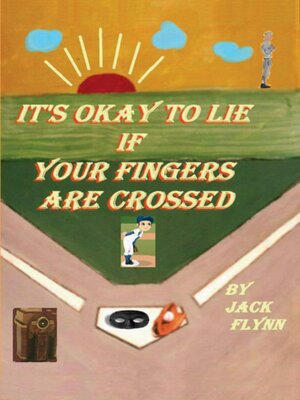 cover image of It's Okay to Lie If Your Fingers are Crossed